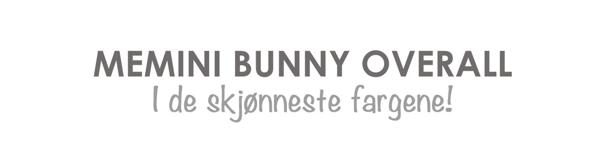 Bunny Overall, Memini
